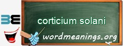 WordMeaning blackboard for corticium solani